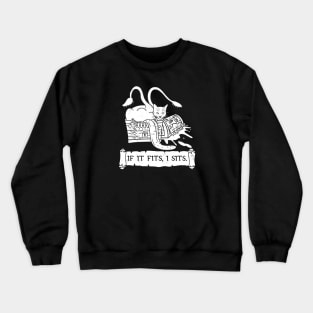 If it Fits, I Sits - Alternate Crewneck Sweatshirt